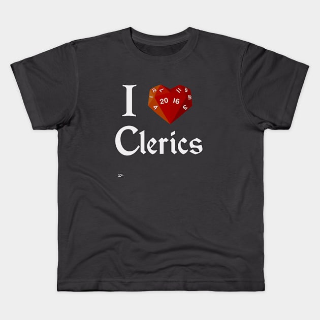 I roll Clerics Kids T-Shirt by GeekGiftGallery